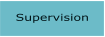 Supervision